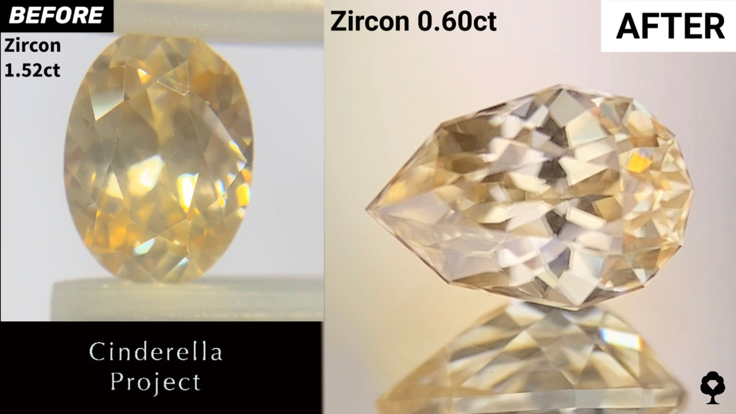 【Cinderella Project】Zircon 1.52ct→0.60ct