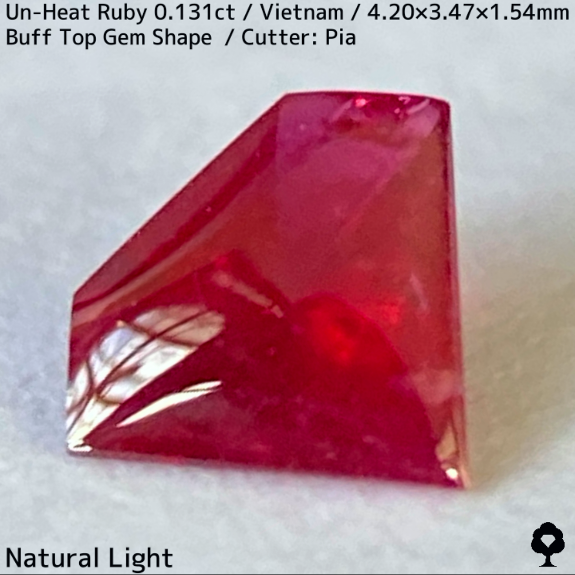 Un-Heat Ruby 0.131ct / Vietnam / BuffTop GemShape(Type1) ”Made from rough stone”