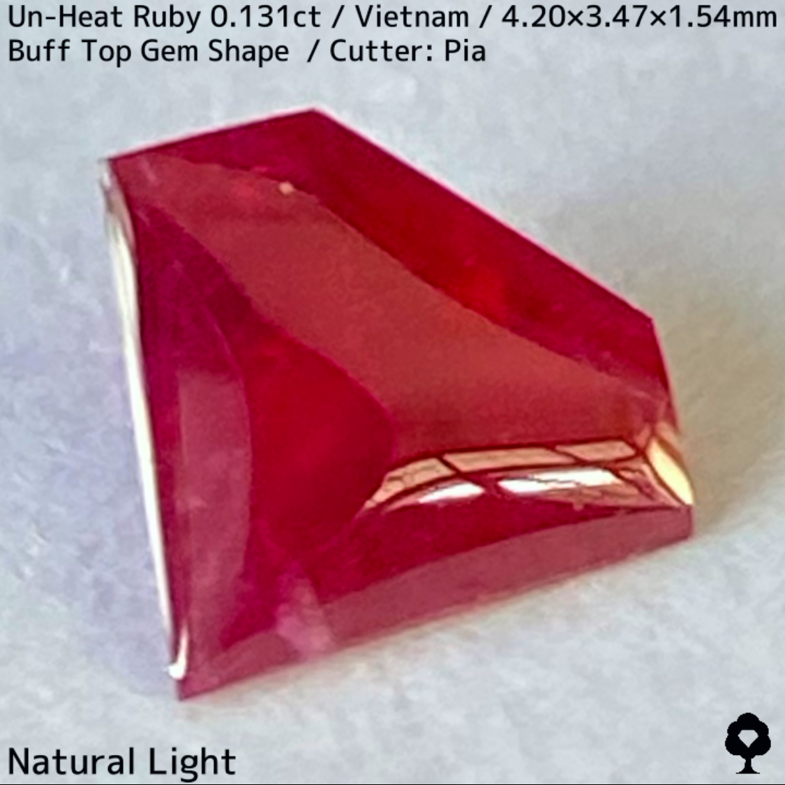 Un-Heat Ruby 0.131ct / Vietnam / BuffTop GemShape(Type1) ”Made from rough stone”