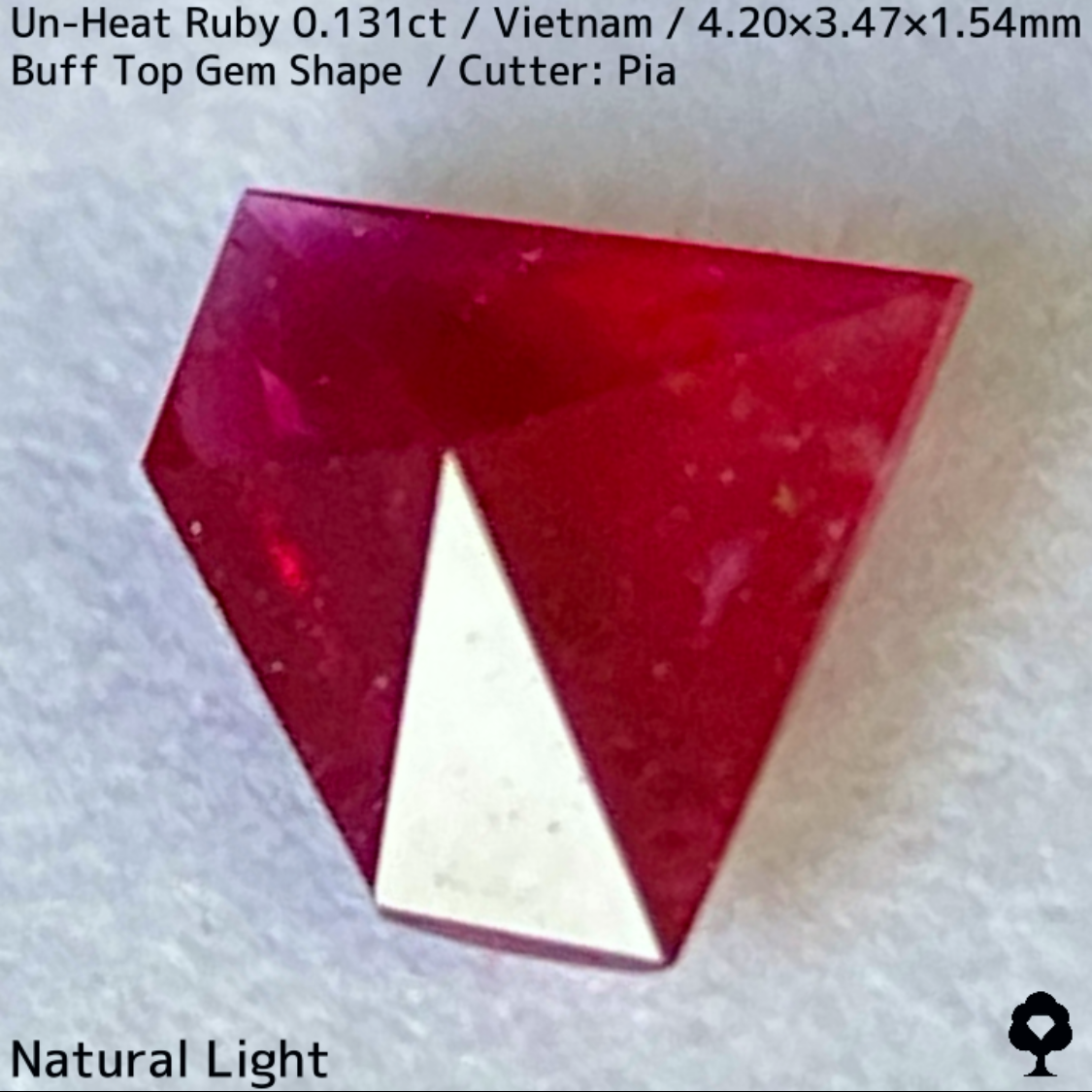 Un-Heat Ruby 0.131ct / Vietnam / BuffTop GemShape(Type1) ”Made from rough stone”