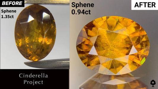 【Cinderella Project】Sphene 1.35ct→0.94ct