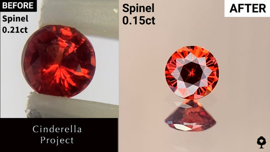 【Cinderella Project】Spinel 0.21ct → 0.15ct